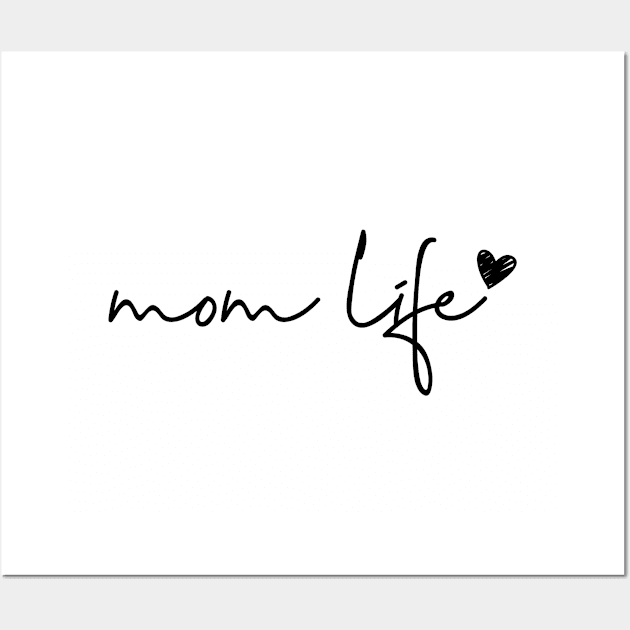 Mom Life Love Wall Art by MIRO-07